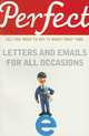 Perfect Letters and Emails for All Occasions, George Davidson 