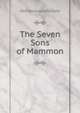 The Seven Sons of Mammon, George Augustus Sala 