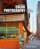 The Genius of Color Photography: From the Autochrome to the Digital Age, Pamela Roberts 