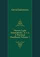 Electric Light Installations . V.1-2: A Practical Handbook, Volume 1, David Salomons 