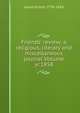 Friends' review; a religious, literary and miscellaneous journal Volume yr.1858, Lewis Enoch 1776-1856 
