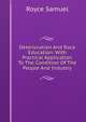 Deterioration And Race Education: With Practical Application To The Condition Of The People And Industry, Royce Samuel 