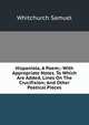 Hispaniola, A Poem;: With Appropriate Notes. To Which Are Added, Lines On The Crucifixion; And Other Poetical Pieces., Whitchurch Samuel 