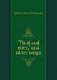 "Trust and obey," and other songs, John H. 1846-1919 Sammis 