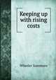 Keeping up with rising costs, Wheeler Sammons 