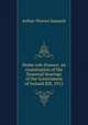 Home rule finance: an examination of the financial bearings of the Government of Ireland Bill, 1912, Arthur Warren Samuels 