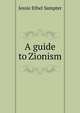 A guide to Zionism, Jessie Ethel Sampter 