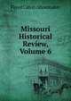 Missouri Historical Review, Volume 6, Floyd Calvin Shoemaker 