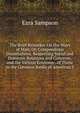 The Brief Remarker On the Ways of Man; Or, Compendious Dissertations, Respecting Social and Domestic Relations and Concerns, and the Various Economy . of Those in the Common Ranks of American S, Ezra Sampson 
