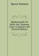 Mademoiselle De Belle-Isle: Dramma Lirico in Quattro Atti (French Edition), Spyros Samaras 