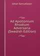 Ad Apollonium Rhodium Adversaria (Swedish Edition), Johan Samuelsson 