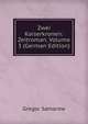 Zwei Kaiserkronen: Zeitroman, Volume 3 (German Edition), Gregor Samarow 