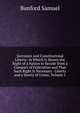 Secession and Constitutional Liberty: In Which Is Shown the Right of a Nation to Secede from a Compact of Federation and That Such Right Is Necessary . Liberty and a Surety of Union, Volume 1, Samuel Bunford 