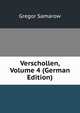 Verschollen, Volume 4 (German Edition), Gregor Samarow 