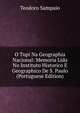O Tupi Na Geographia Nacional: Memoria Lida No Instituto Historico E Geographico De S. Paulo (Portuguese Edition), Teodoro Sampaio 
