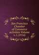San Francisco Chamber of Commerce activities Volume v.1 (1914), 