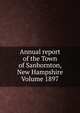 Annual report of the Town of Sanbornton, New Hampshire Volume 1897, 