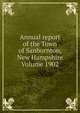 Annual report of the Town of Sanbornton, New Hampshire Volume 1902, 