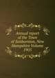 Annual report of the Town of Sanbornton, New Hampshire Volume 1905, 