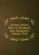 Annual reports Town of Sandwich, New Hampshire Volume 1918, 