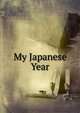 My Japanese Year, 