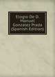 Elogio De D. Manuel Gonzalez Prada (Spanish Edition), 