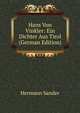 Hans Von Vinkler: Ein Dichter Aus Tirol (German Edition), Hermann Sander 