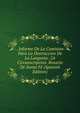 . Informe De La Comision Para La Destruccion De La Langosta: 2A Circunscripcion. Rosario De Santa Fe (Spanish Edition), 