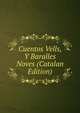 Cuentos Vells, Y Baralles Noves (Catalan Edition), 