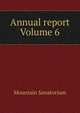 Annual report Volume 6, Mountain Sanatorium 
