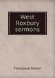 West Roxbury sermons, Parker, Theodore 