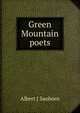 Green Mountain poets, Albert J Sanborn 