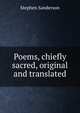 Poems, chiefly sacred, original and translated, Stephen Sanderson 