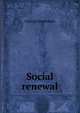 Social renewal, George Sandeman 