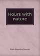 Hours with nature, Ram Bramha Sanyal 