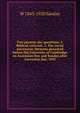Two present-day questions: 1. Biblical criticism. 2. The social movement. Sermons preached before the University of Cambridge on Ascension Day and Sunday after Ascension Day, 1892, W. Sanday 