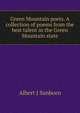 Green Mountain poets. A collection of poems from the best talent in the Green Mountain state, Albert J Sanborn 