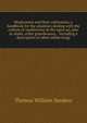Mushrooms and their cultivation; a handbook for the amateurs dealing with the culture of mushrooms in the open air, also in sheds, cellar greenhouses, . including a description of other edible fungi, Thomas William Sanders 