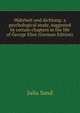 Wahrheit und dichtung: a psychological study, suggested by certain chapters in the life of George Eliot (German Edition), Julia Sand 