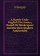 A Handy Urdu-English Dictionary Based On Shakespear and the Best Modern Authorities, S Sangaji 