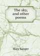 The sky, and other poems, Mary Sanger 