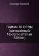 Trattato Di Diritto Internazionale Moderno (Italian Edition), Giuseppe Sandona 