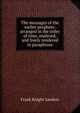 The messages of the earlier prophets: arranged in the order of time, analyzed, and freely rendered in paraphrase, Frank Knight Sanders 