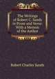 The Writings of Robert C. Sands in Prose and Verse: With a Memoir of the Author, Robert Charles Sands 