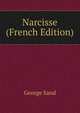 Narcisse (French Edition), George Sand 
