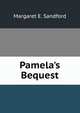 Pamela's Bequest, Margaret E. Sandford 