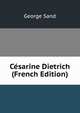 Cesarine Dietrich (French Edition), George Sand 