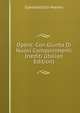 Opere: Con Giunta Di Nuovi Componimenti Inediti (Italian Edition), Giambattista Marino 