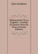 Mademoiselle De La Seigliere: Comedie En Quatre Actes En Prose (German Edition), Jules Sandeau 