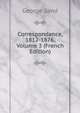 Correspondance, 1812-1876, Volume 3 (French Edition), George Sand 